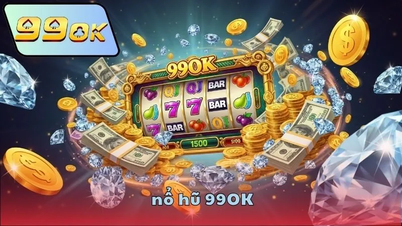 Nổ hũ 99OK – Săn jackpot khủng tại nhà cái uy tín 1 Nổ hũ 99OK là gì?